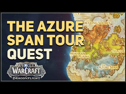 The Azure Span Tour WoW Quest