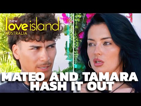 Mateo blames Tamara for doing a complete 180 | Love Island Australia 2025