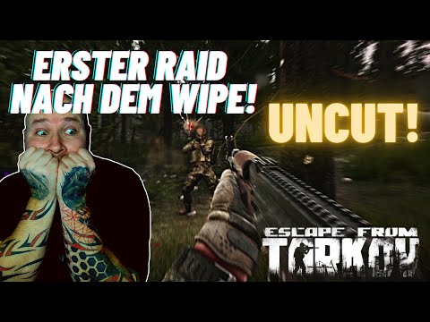 DER ERSTE RAID NACH DEM WIPE! | Escape From Tarkov | Uncut | Deutsch | Gameplay | Wipe | Woods |
