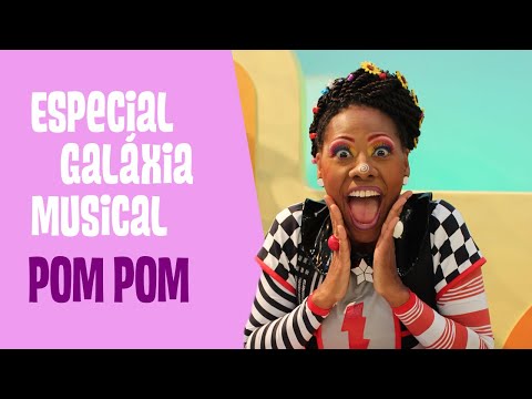 Especial Galáxia Musical: Pom pom | Quintal da Cultura