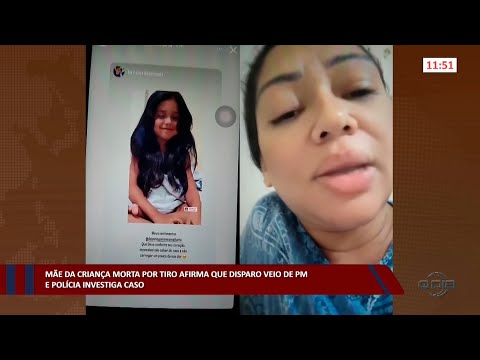 Mãe de criança morta por tiro afirma que disparo veio de PM e Polícia investiga caso 14 11 2022