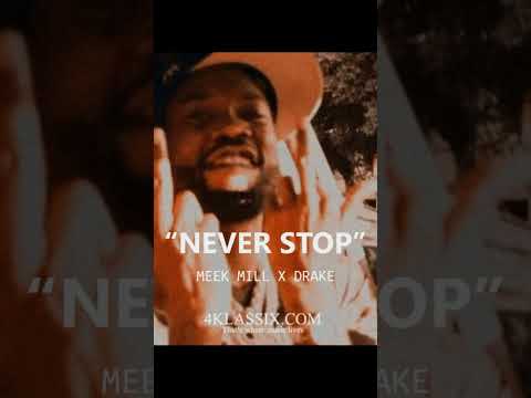Meek Mill x Drake x Rick Ross type beat  - "Never Stop"
