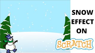 Snow Effect on Scratch | Scratch Tutorial