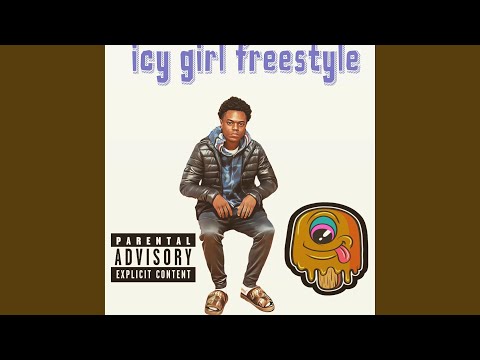 Icy Girl Freestyle