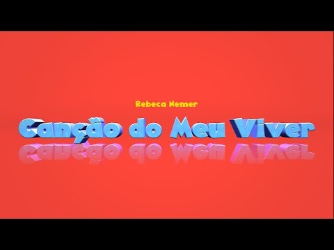 Canção Do Meu Viver - Rebeca Nemer