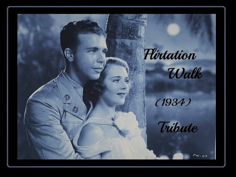 Dick Powell & Ruby Keeler: Flirtation Walk (1934 ) Tribute
