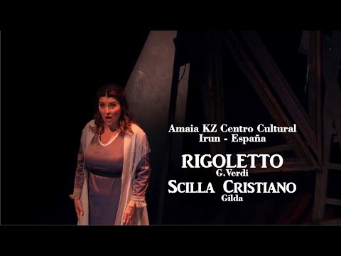 SCILLA CRISTIANO - Caro Nome - G.VERDI - RIGOLETTO - Amaia KZ Centro Cultural Irun España 2022