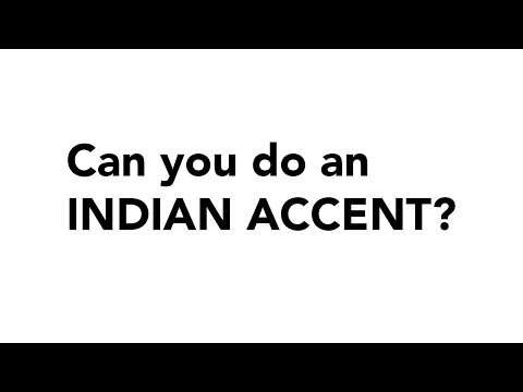 If you've ever been asked to do an "Indian Accent"...