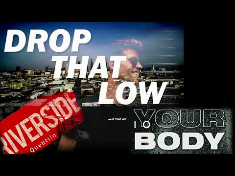 TUJAMO - Drop That Low / Your Body / Riverside (Quenti!n Mashup)