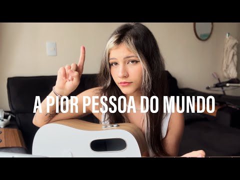 A Pior Pessoa Do Mundo - Bia Marques