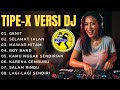 Tipe X DJ Remix Ska Breakbeat Full Bass Genit Selamat Jalan Mawar Hitam DJELLA BEATS