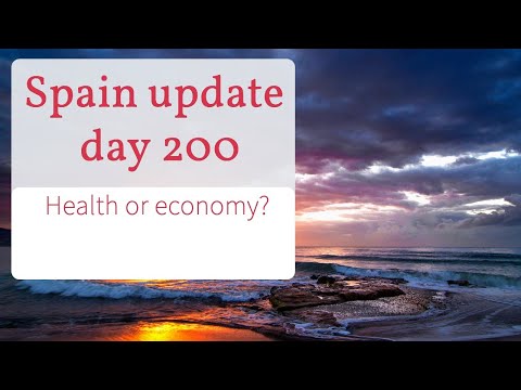 Spain update day 200 - Health, the economy, or both