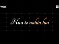 Tujhe Na Dekhu Toh Chain WhatsApp Status Love Song WhatsApp Status Video