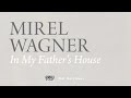 Mirel Wagner - In My Father's House 