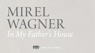 Mirel Wagner - In My Father's House  (When the Cellar Children... album stream, track 5/10)