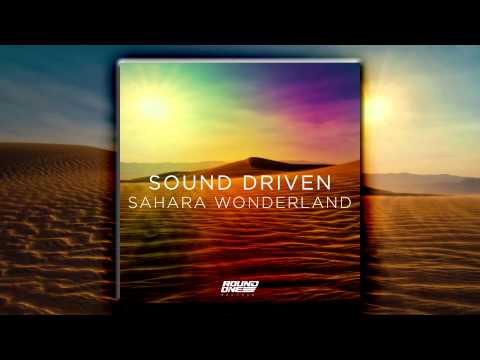 Sound Driven - Sahara Wonderland (Round One Records)