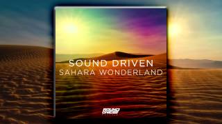 Sound Driven - Sahara Wonderland (Round One Records)