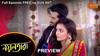 Nayantara - Preview | 22 Nov 2022 | Full Ep FREE on SUN NXT | Sun Bangla Serial