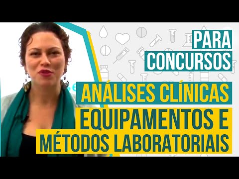 Equipamentos e métodos laboratoriais — Análises Clínicas para Concurso Público