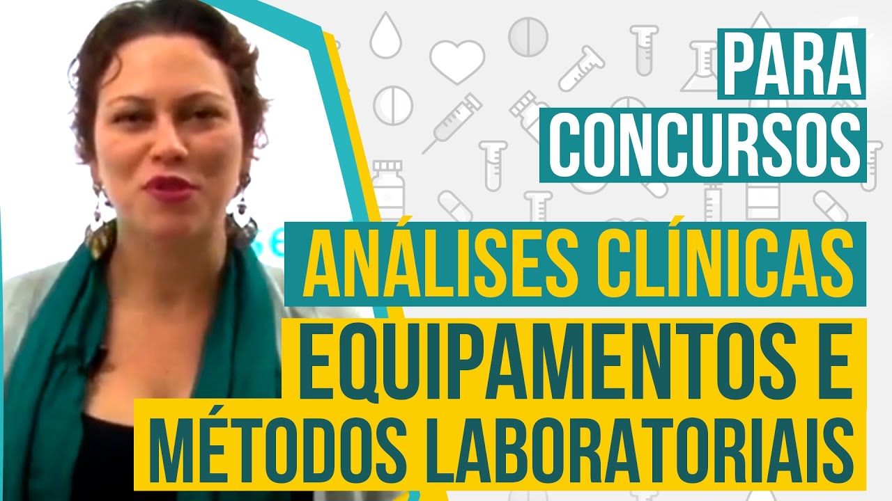 Equipamentos e métodos laboratoriais — Análises Clínicas para Concurso Público