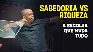SABEDORIA vs RIQUEZA | A escolha que muda tudo #sabedoria #riqueza