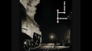 Rob Mathes - Evening train