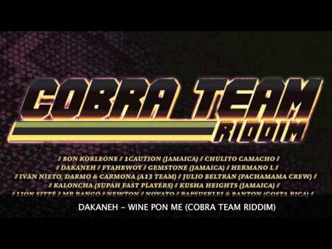 DAKANEH  - WINE PON ME (Cobra team riddim) [Oct 011]