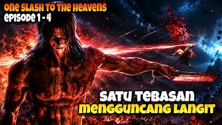 Download lagu DONGHUA BARU | One Slash To The Heavens mp3