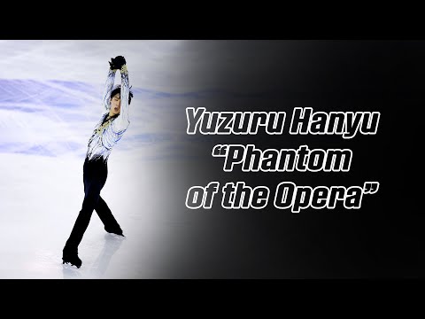 Yuzuru Hanyu 羽生結弦 — Phantom of the Opera (4K)