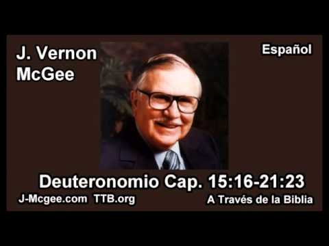 05 Deut 15:16-21:23 - J Vernon Mcgee - a Traves de la Biblia