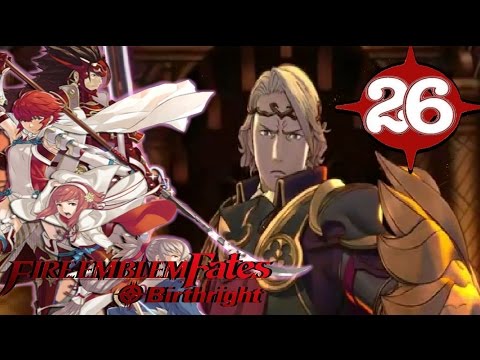 Fire Emblem Fates: Birthright - Walkthrough - Chapter 26: Xander