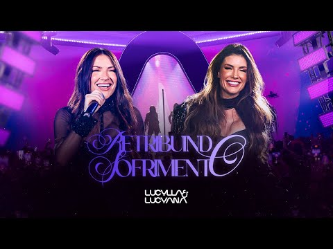 Lucylla & Lucyana - Retribuindo Sofrimento (Ao Vivo - Espelho: Volume 2 - Nossa Essência)