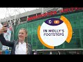In Molly's Footsteps: Part 2/3 | #WEURO 2022