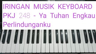 Download lagu Ya Tuhan Engkau Perlindunganku - PKJ 248 || Belajar Iringan Keyboard mp3