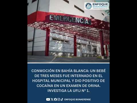 #BahiaBlanca | 🚨INTERNARON A UN BEBÉ DE TRES MESES QUE DIO POSITIVO DE COCAÍNA 🏥💔