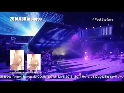 浜崎あゆみ / 「ayumi hamasaki COUNTDOWN LIVE 2013-2014 A」ダイジェスト映像