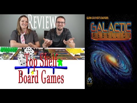 Top Shelf Board Games Reviews Glenn Drovers Empires: Galactic Rebellion