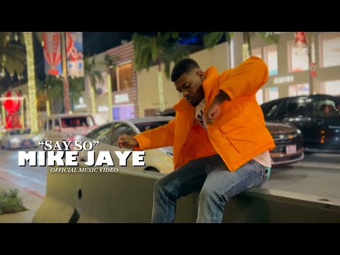 Mike Jaye - ''Say So'' (Music Video) [Dir.By @rwfilmss] #new #music #foryou