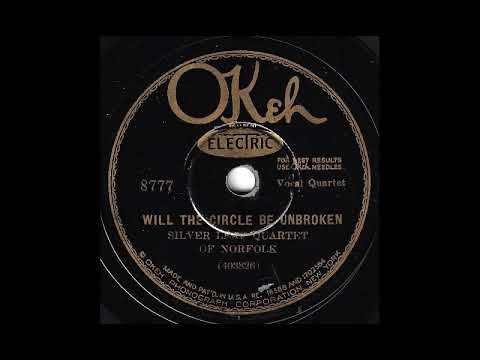 Will the Circle Be Unbroken - Silver Leaf Quartet of Norfolk