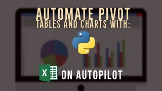 Automate Pivot Tables and Charts with Python | Excel Automation Hacks