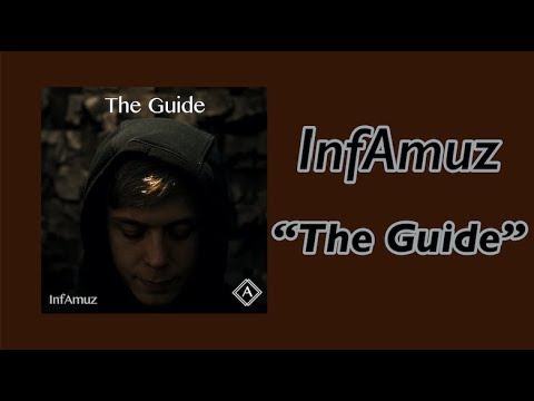 InfAmuz - The Guide (Official Audio)