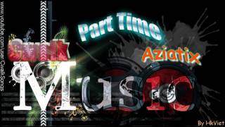 Cwalk Music ♫ Part Time - Nexx Chapter ♫