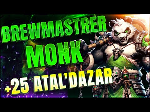 +25 Atal'Dazar Brewmaster Monk Tyranical, Bolstering