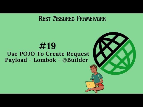 #19. |Rest Assured Framework| Use POJO To Create Request Payload | Lombok| @Builder | #restassured