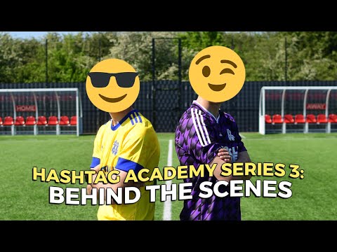 BEHIND THE SCENES AT HASHTAG UNITED! | Hashtag Academy: Series 3