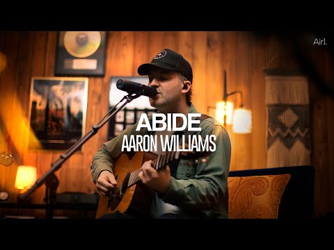 Aaron Williams - Abide | Recorded Live with Air1