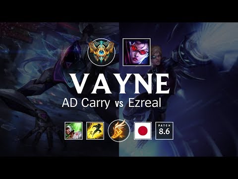 Vayne AD Carry vs Ezreal - JP Challenger Patch 8.6
