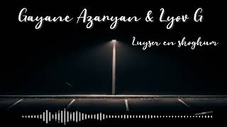Lyov G ft. Gayane Azaryan - Luyser en shoghum (2022)