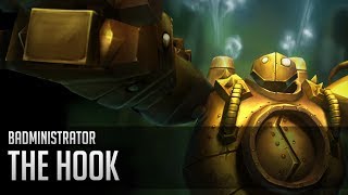 Badministrator - The Hook (Blitzcrank tribute)