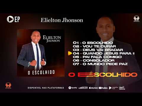 Elielton Jhonson | EP CANÇÕES  ESPECIAIS!! @HMusicPro
